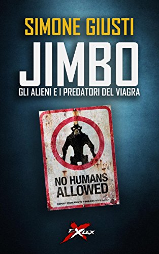 Download Jimbo, gli alieni e i predatori del Viagra: La cospirazione extraterrestre e l’inganno della realtà (Exlex Vol. 2) Download Jimbo, gli alieni e i predatori del Viagra: La cospirazione extraterrestre e l’inganno della realtà (Exlex Vol. 2)