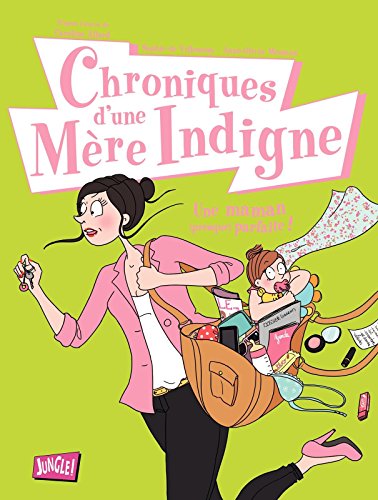 Download Chroniques d'une Mère Indigne