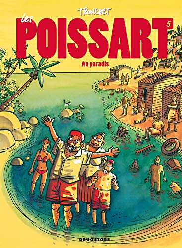 Télécharger Les Poissart - Tome 05: Les Poissart au paradis ! Francais PDF