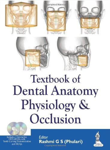 Textbook of Dental Anatomy Physiology and Occlusion