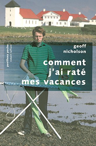 Comment j'ai raté mes vacances