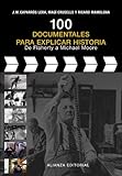 michael moore libros  100 documentales para explicar historia: De Flaherty a Michael Moore (Libros Singulares (Ls))