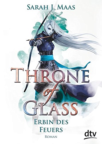 Throne of Glass 3 - Erbin des Feuers: Roman