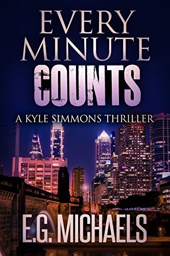 Download Every Minute Counts: (A Kyle Simmons Thriller - Book 5) Download Every Minute Counts: (A Kyle Simmons Thriller - Book 5)