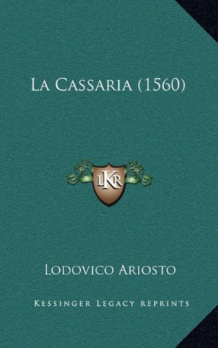 La Cassaria (1560) La Cassaria (1560)