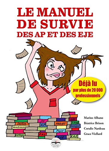 Télécharger Le manuel de survie des AP et des EJE PDF