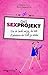 Das Sexprojekt: Wie ich (mich) auszog, die beste Liebhaberin der Welt zu werden by 