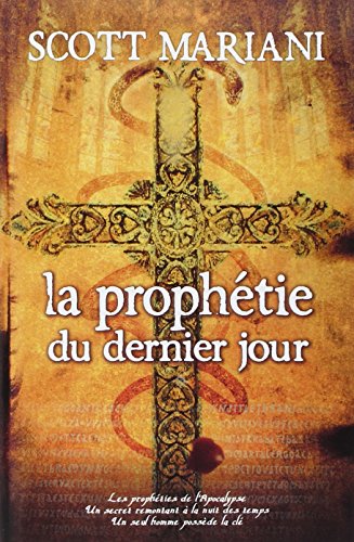 couverture de : La Proph&eacute;tie du dernier jour