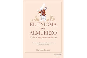 El enigma del almuerzo y otros juegos matemáticos: Los maestros de las matemáticas recreativas y sus mejores acertijos (Shackleton Books)