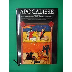 Apocalisse. Miniature dal Commentario di beato di Liébana (XI secolo)