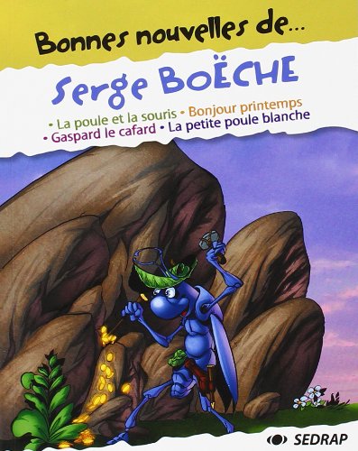 couverture de : Bonnes nouvelles de Serge Bo&euml;che "La poule et la souris" ...