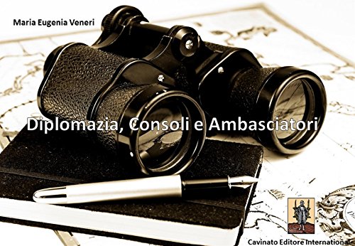 Download Diplomazia, Consoli e Ambasciatori Download Diplomazia, Consoli e Ambasciatori