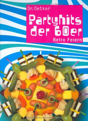 Download Dr. Oetker Partyhits der 60er: Retro-Feiern Download Dr. Oetker Partyhits der 60er: Retro-Feiern