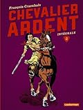 Image de Chevalier Ardent Intégrale, Tome 2 : Tomes 5 à 8
