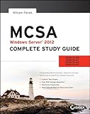 Image de MCSA Windows Server 2012 Complete Study Guide: Exams 70-410, 70-411, 70-412, and 70-417