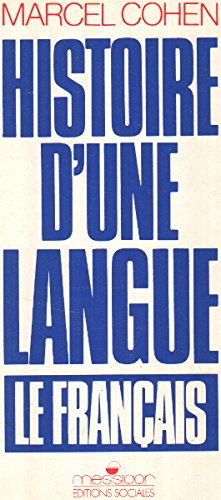 couverture de : Histoire d'une langue, le fran&ccedil;ais