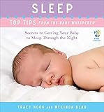 Image de Sleep: Top Tips from the Baby Whisperer: Secrets to Getting Your Baby to Sleep Through the Night (English Edition)