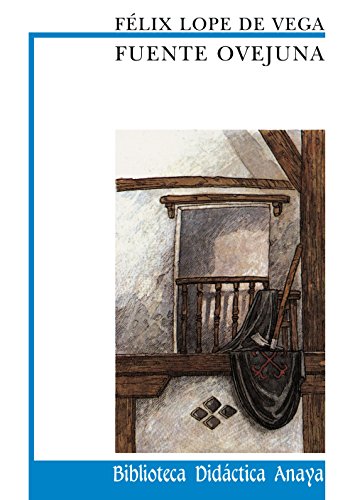 Fuente Ovejuna (ClásicosBiblioteca Didáctica Anaya)