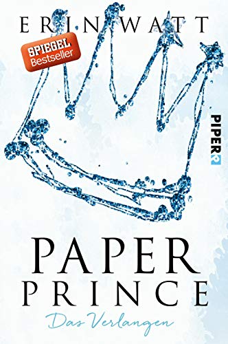 Paper Prince: Das Verlangen (Paper-Reihe, Band 2)