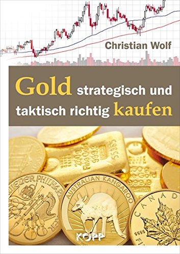 Preisvergleich Produktbild Gold strategisch und taktisch richtig kaufen