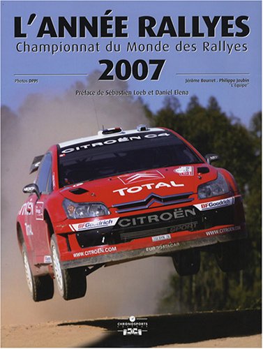 Download L'Année Rallyes 2007 : Championnat du monde des rallyes Download L'Année Rallyes 2007 : Championnat du monde des rallyes