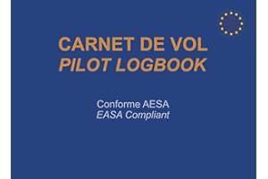Carnet de Vol conforme EASA: Avion, Hélicoptère, ULM, Paramoteur, Motoplaneur | Enregistrement et suivi des heures de vol et de simulateur | Bilingue Français Anglais