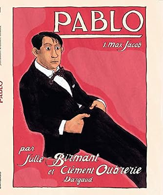 Clément Oubrerie Pablo Tome 1 - Max Jacob