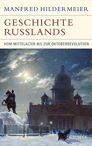 Download Geschichte Russlands: Vom Mittelalter bis zur Oktoberrevolution