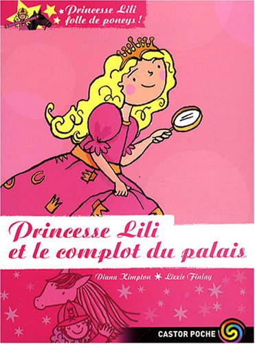 couverture de : Princesse Lili et le complot du palais