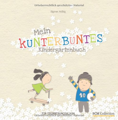 Download Mein kunterbuntes Kindergartenbuch: Ein Erinnerungsalbum Download Mein kunterbuntes Kindergartenbuch: Ein Erinnerungsalbum