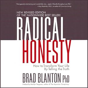 Radical Honesty - Brad Blanton
