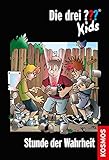 Die drei ??? Kids, 38, Stunde der Wahrheit (drei Fragezeichen Kids) by 