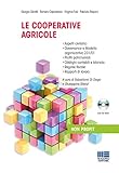 Le cooperative agricole. Con CD-ROM