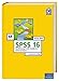 SPSS Version 16: Einführung in die moderne Datenanalyse (Pearson Studium - Scientific Tools) by 
