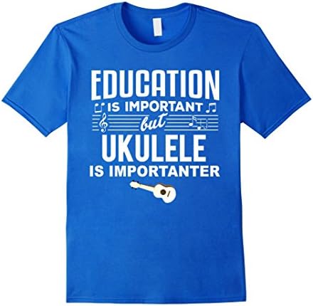 Men's Ukulele Shirt Education is Important Music Uke Love Tees Large Royal Blue