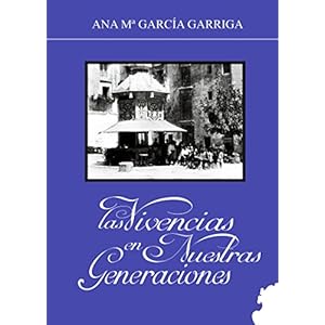 Vivencias de nuestras generaciones