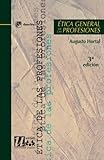 Ética General De Las Profesiones (Ética de las profesiones) by