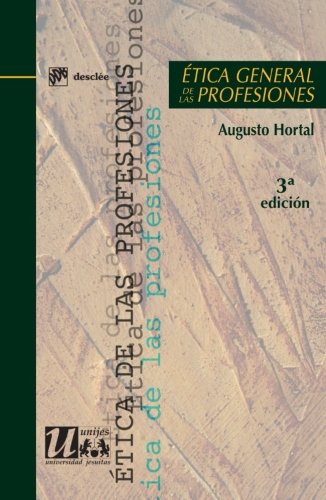 Ética General De Las Profesiones (Ética de las profesiones)