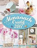 Almanach créatif 2017 - Le premier almanach de DIY