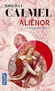 jaquette livre Aliénor, Tome 1 : Le règne des lions