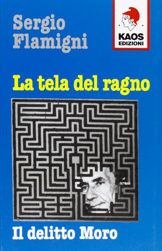 La tela del ragno. Il delitto Moro