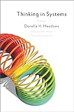 Thinking in Systems: A Primer (English Edition) by 