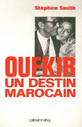 Download Oufkir un destin marocain (Documents, Actualités, Société) Download Oufkir un destin marocain (Documents, Actualités, Société)