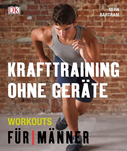 Download Krafttraining ohne Geräte: Workouts für Männer Download Krafttraining ohne Geräte: Workouts für Männer