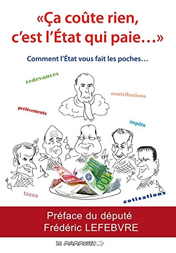 Download Ca coute rien c'est l'etat qui paye Download Ca coute rien c'est l'etat qui paye