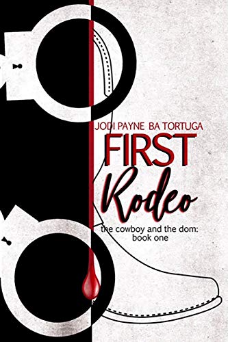 First Rodeo (The Cowboy and the Dom Book 1) (English Edition)