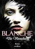 Blanche 02: Die Versuchung