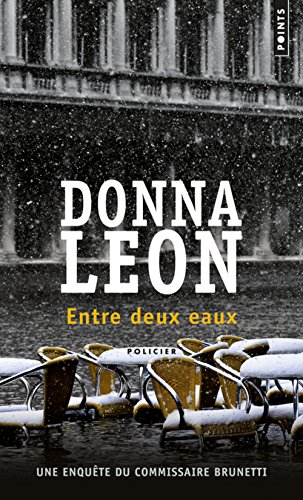 Télécharger Entre deux eaux. Une enquête du commissaire Brunetti PDF Ebook En Ligne Télécharger Entre deux eaux. Une enquête du commissaire Brunetti PDF Ebook En Ligne