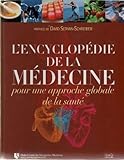 L'encyclopédie de la médecine pour une approche globale de la santé.