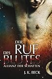 Cover zum Buch Der Ruf des Blutes: Die Allianz der S...